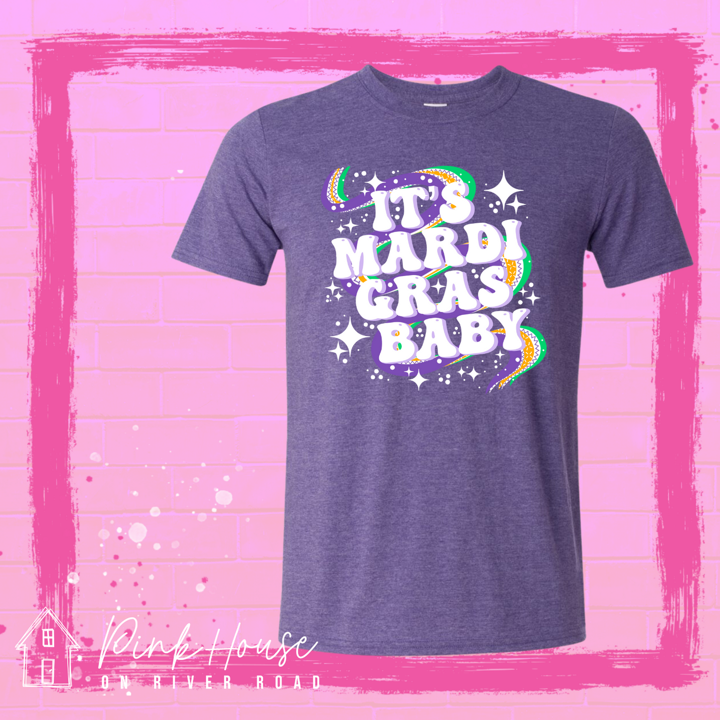 It's Mardi Gras Baby! Louisiana Mardi Gras Tee