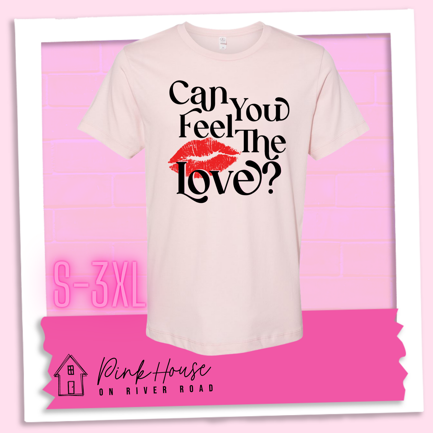 Can You Feel The Love Valentines Day Graphic Tee