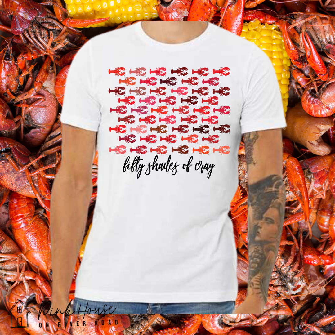 Fifty Shades of Cray Louisiana Crawfish Boil Graphic Tee