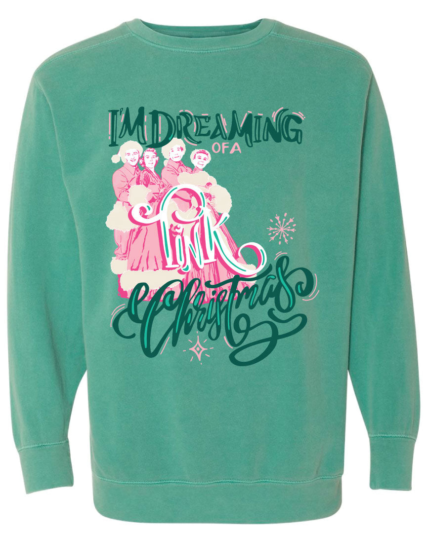 I'm Dreaming of a PINK Christmas! Sweatshirt